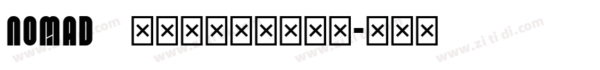 Nomad   波西米亚无衬线字体字体转换